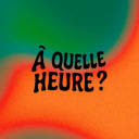 À Quelle Heure ?