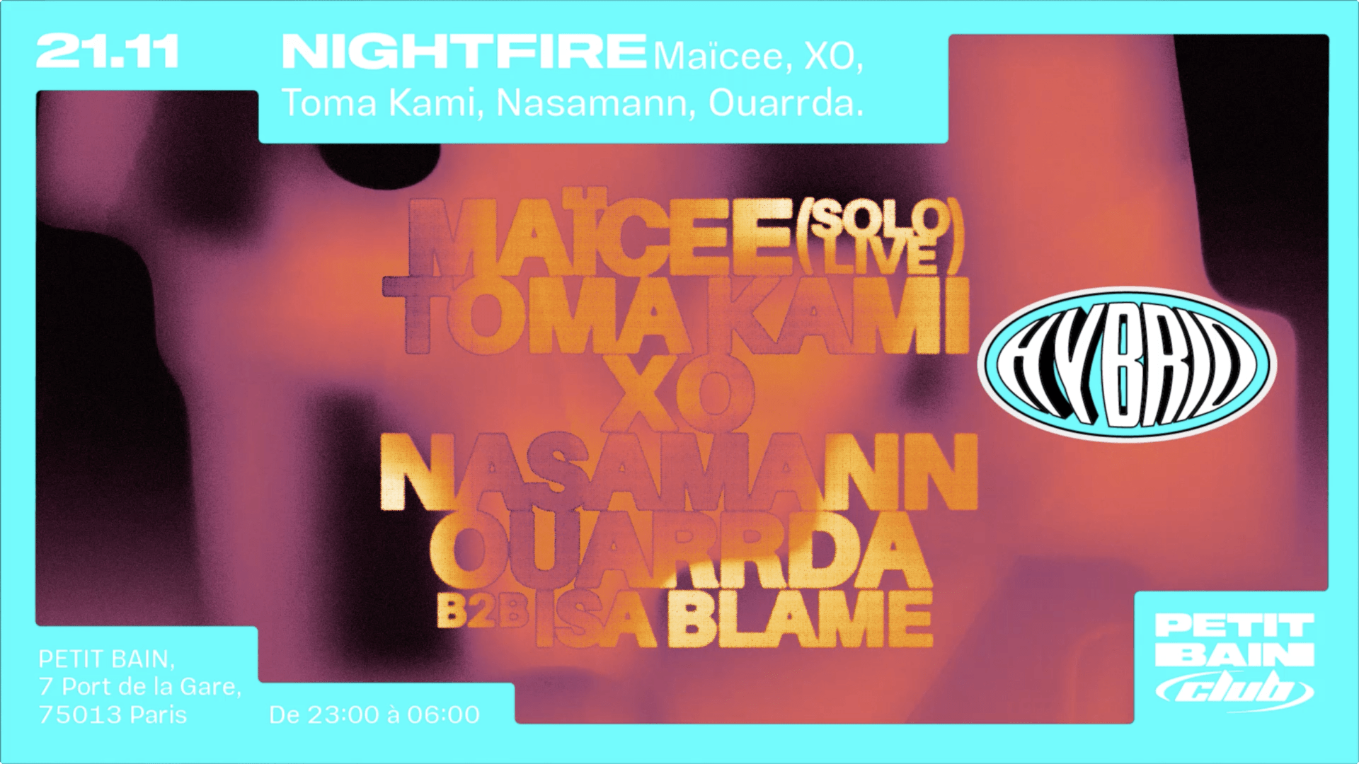 Nightfire W/ Maïcee (Solo Live) + Toma Kami + Xo...