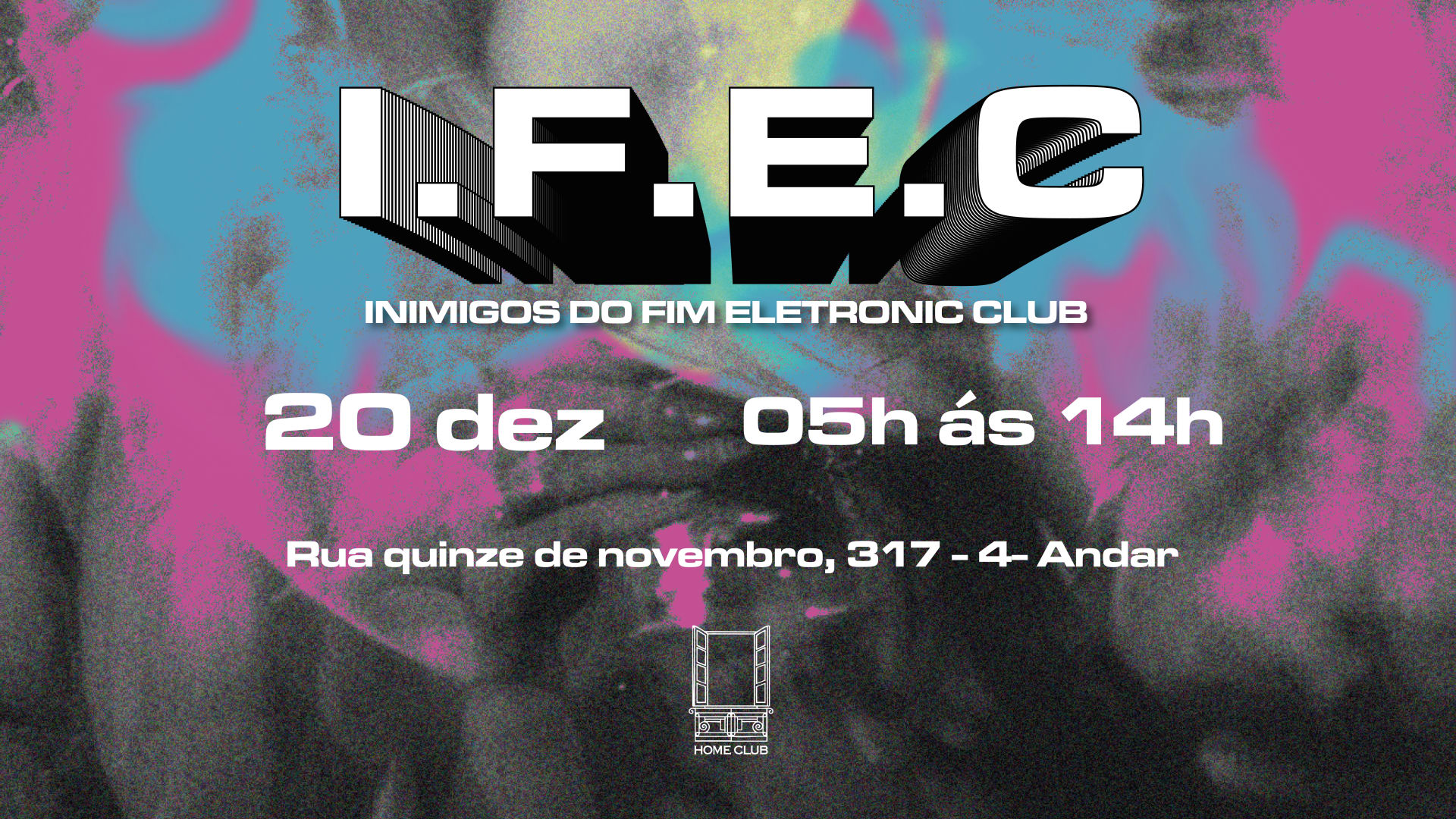 I.F.E.C - Inimigos do Fim Eletronic Club (After Boma)