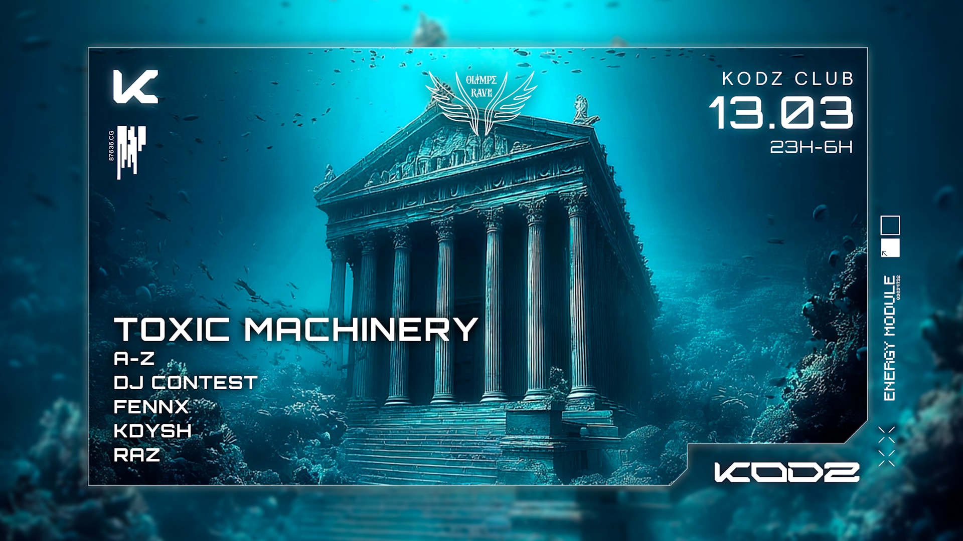 Olympe Rave X Kodz : Toxic Machinery, Fennx & More