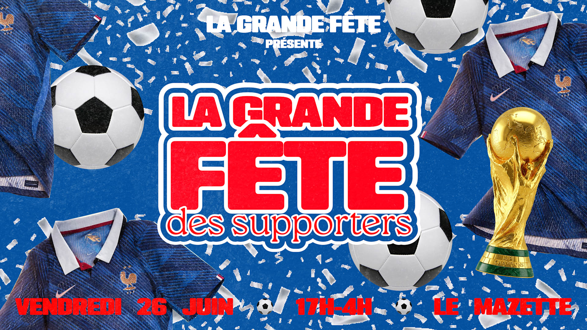 La Grande Fête Des Supporteeeers