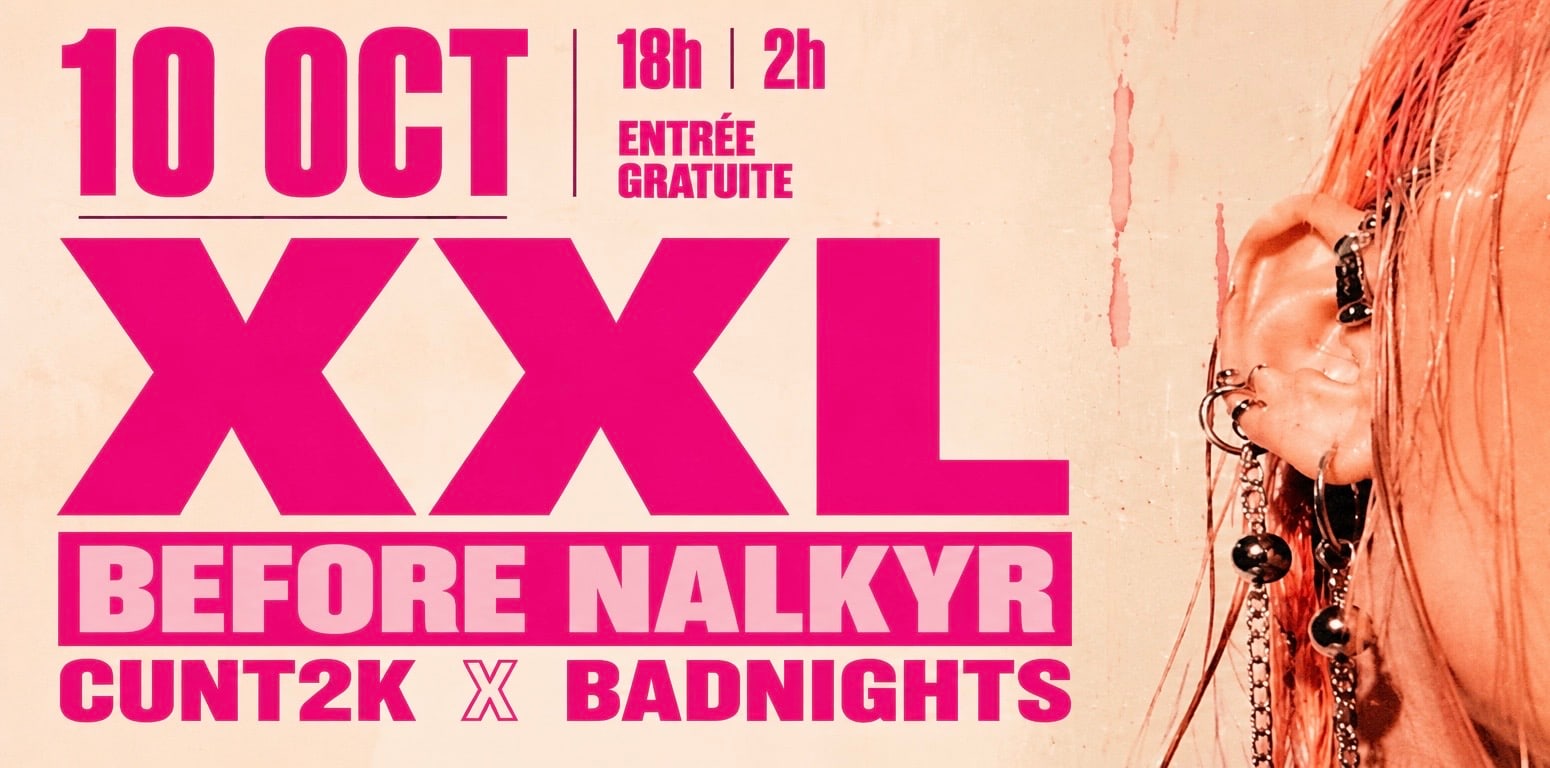 BEFORE XXL - NALKYR x CUNT2K x BADNIGHTS