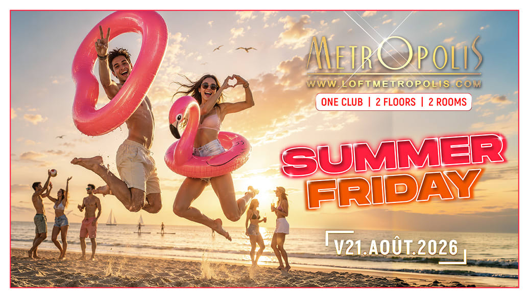 Summer Friday - Metropolis Paris