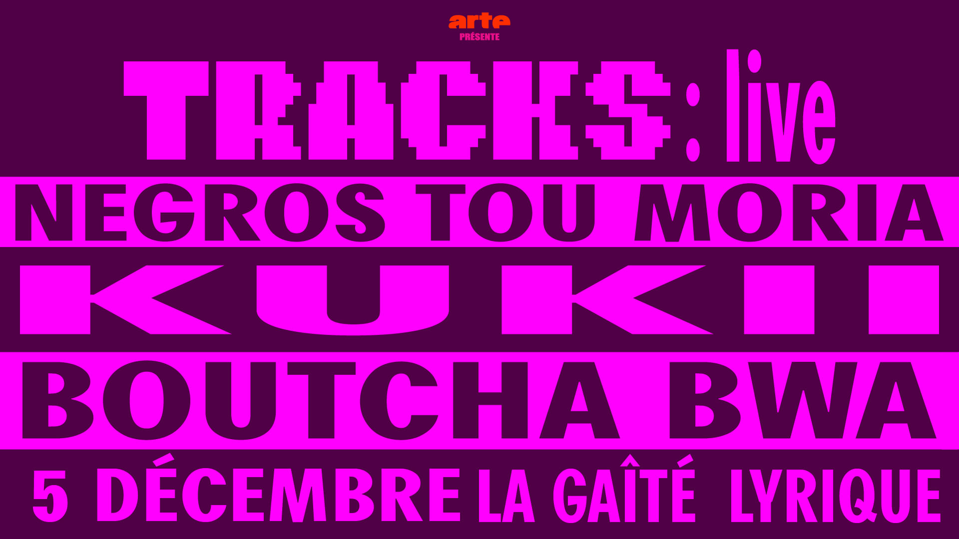Arte Présente Tracks : Kukii (Live), Negros Tou Moria (Live)