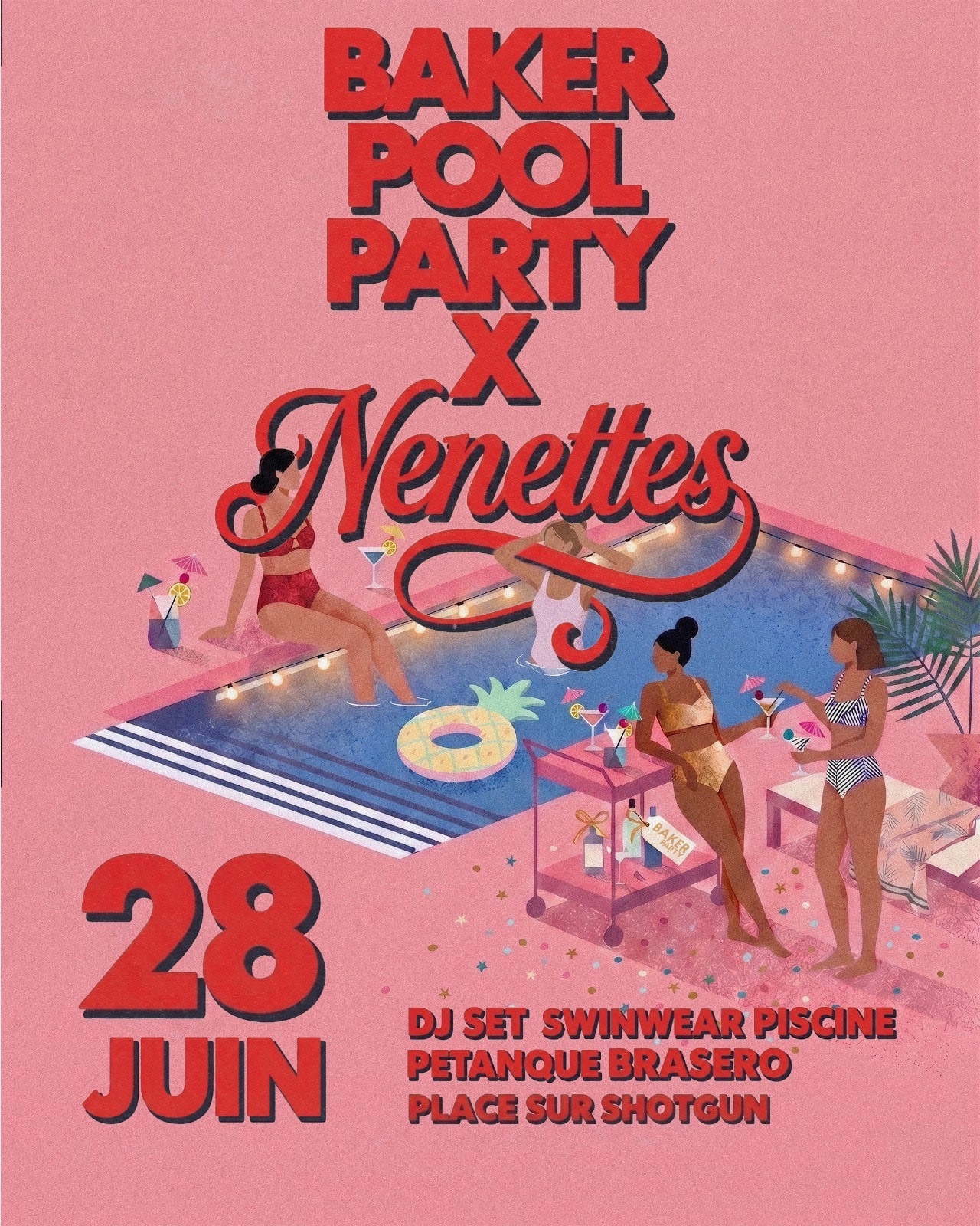 Pool Baker Party X Les Nenettes