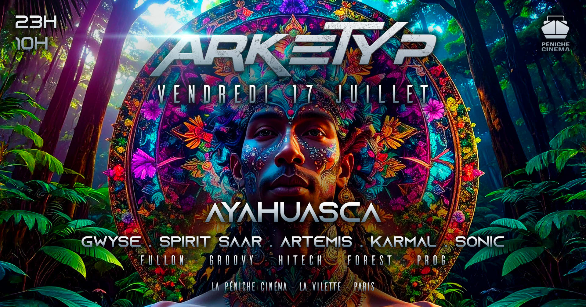 Arketyp X Péniche: Ayahuasca + After [00h > 10h]