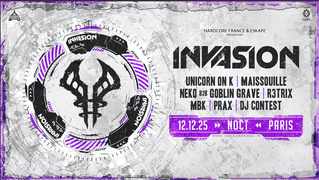 INVASION x NOCT : UNICORN ON K, MAISSOUILLE....