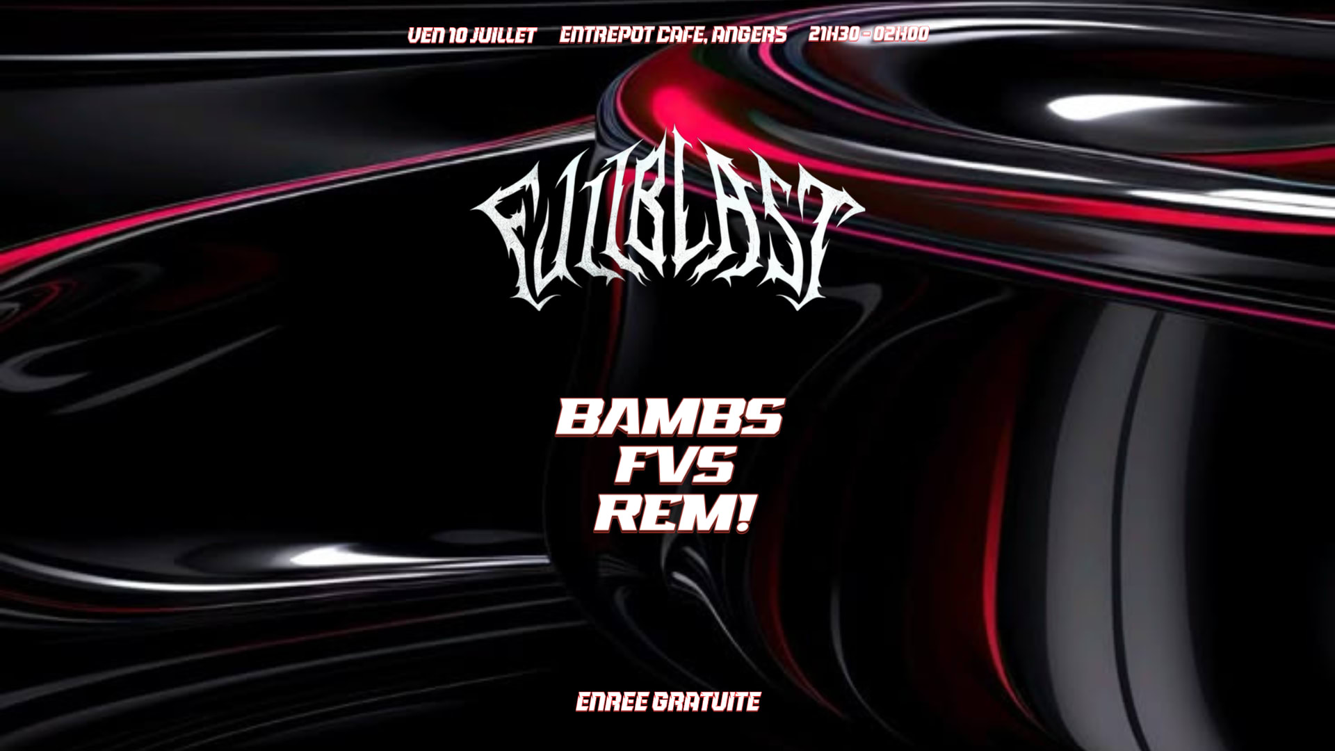 Fullblast - Bambs, Fvs, Rem! -Entrepot Cafe Angers