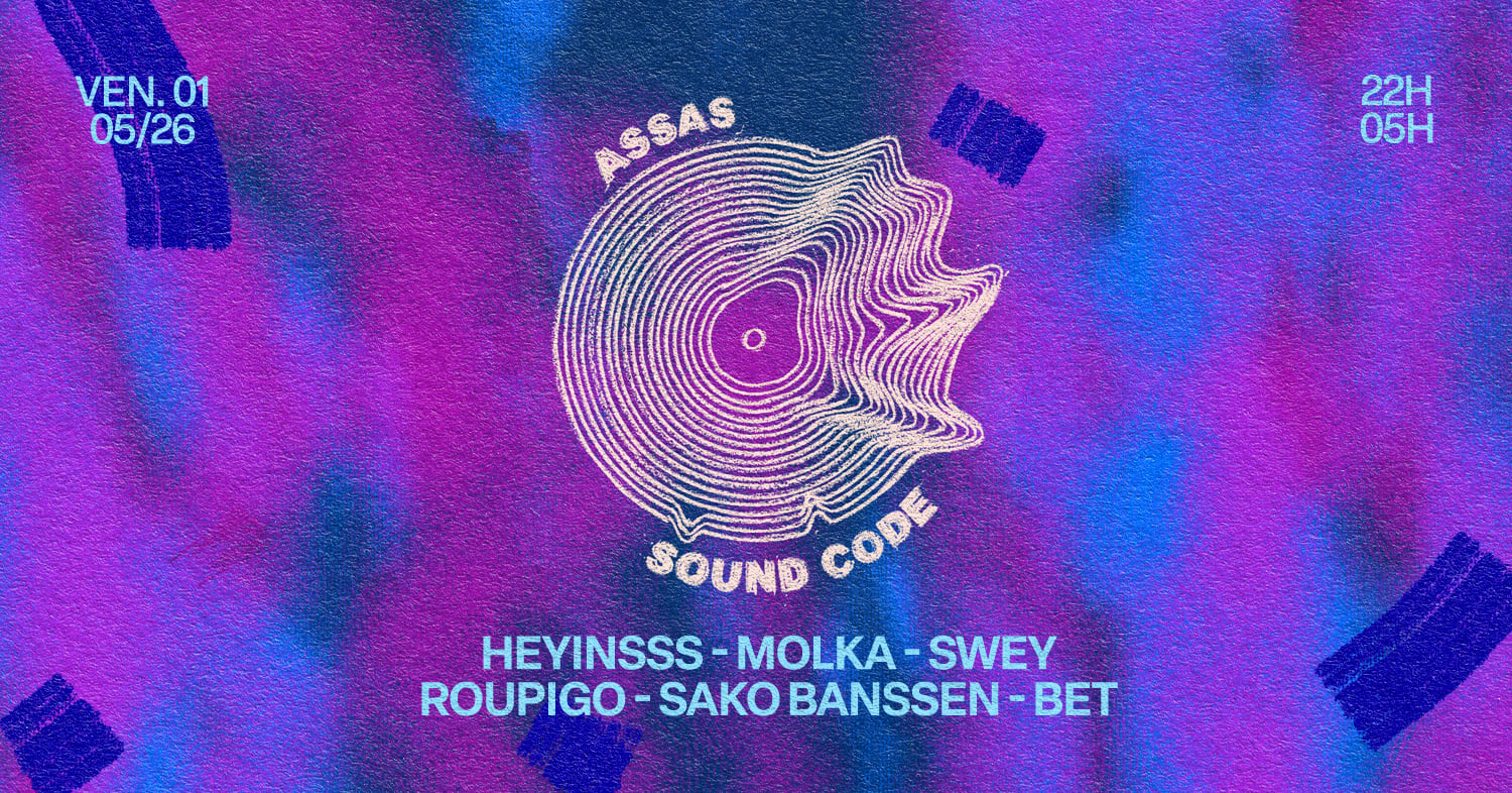 Assas Sound Code : Heyinsss, Molka & More