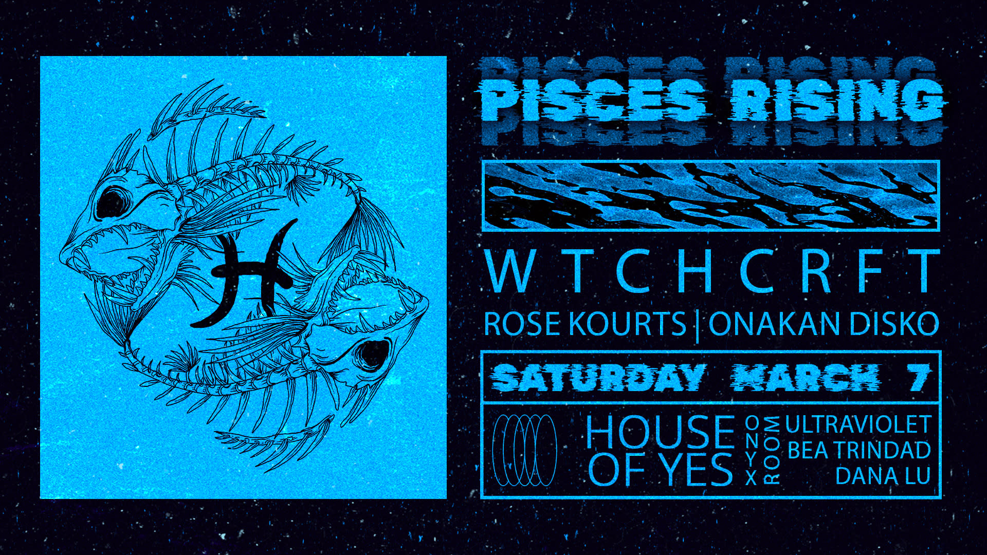 Pisces Rising: Wtchcrft • Rose Kourts • Ultraviolet + More