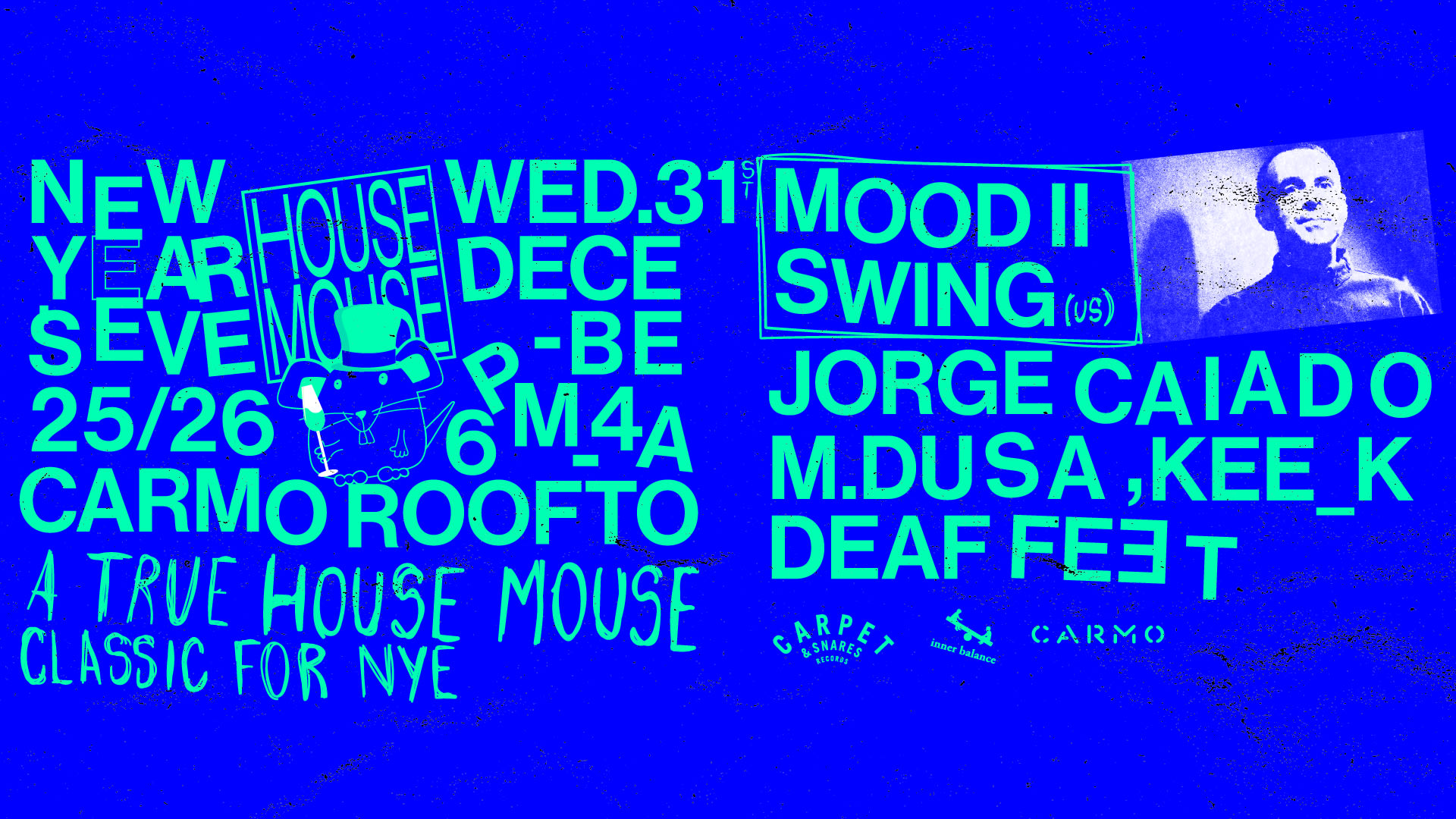 31 Dez. no Carmo Rooftop em Lisboa: a House Mouse NYE with Mood II Swing vai ser A festa de Ano Novo com vibes house épicas, vista incrível e open bar! 🪩 Não fiques de fora, garante já o teu bilhete!