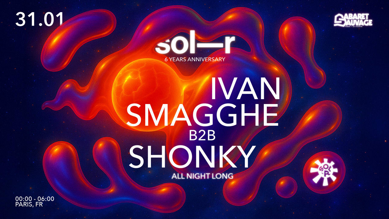 Sol-R 6 Years : Ivan Smagghe B2b Shonky All Night Long