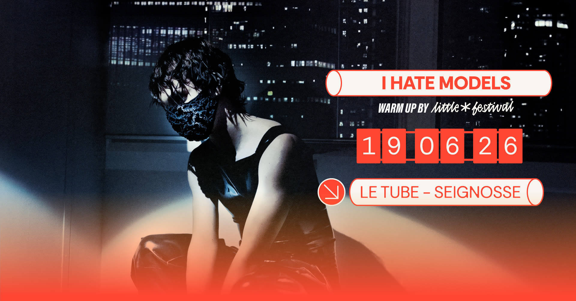 🖤🧡Le 19 juin, rends-toi au Tube : I Hate Models se charge du warm up du Little Festival pour une soirée qui s’annonce explosive💥 Ne passe pas à côté et prends ta place 🔊🎟️