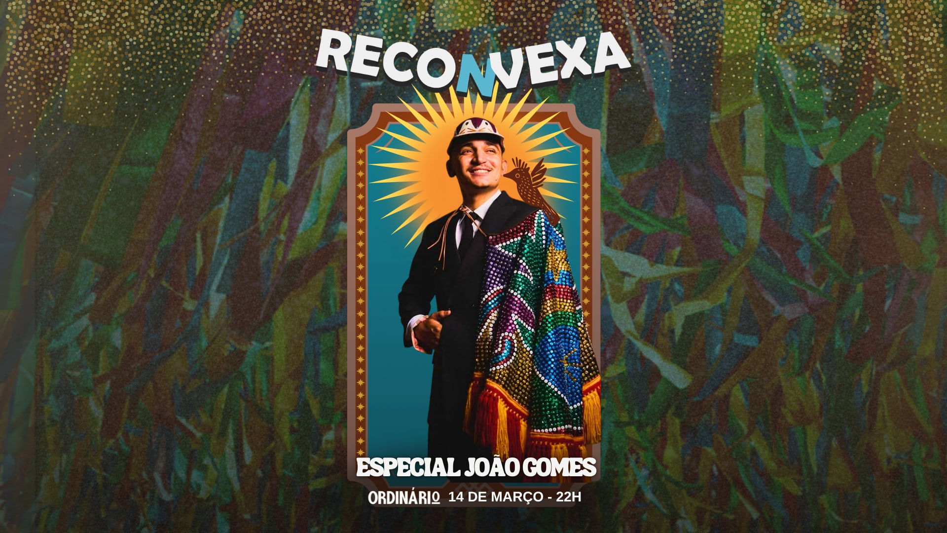 Reconvexa 14/03/26 Especial João Gomes