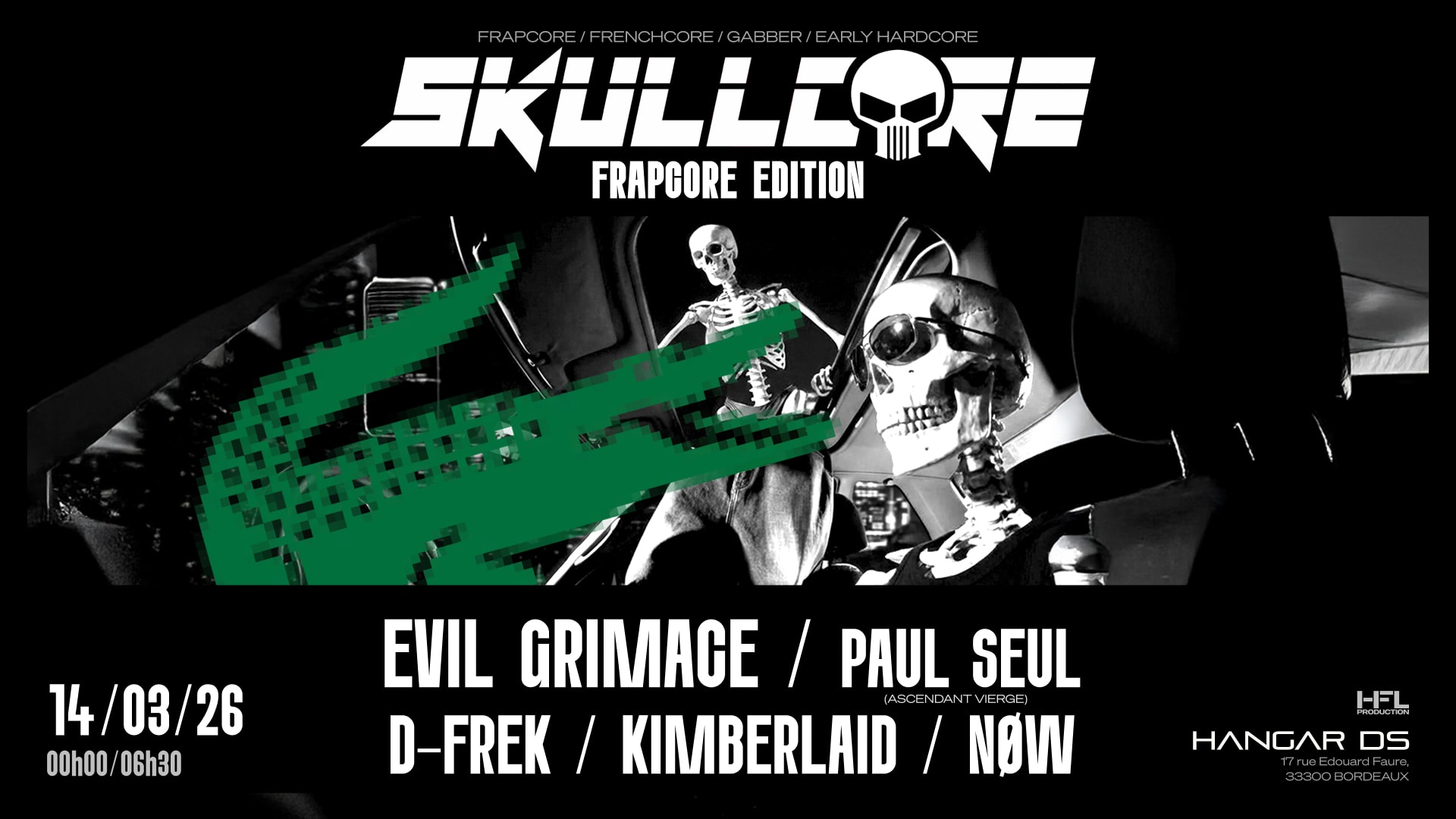 SKULLCORE revient avec une édition explosive. 💥 De minuit à 6h30, le Hangar DS accueille EVIL GRIMACE, PAUL SEUL, D-FREK & more pour une nuit sous haute intensité ! 🔥 Prends ta place 🎫