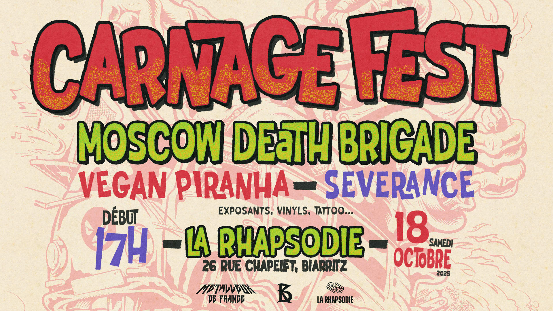 Carnage Fest : Moscow Death Brigade•Severance•Vegan Piranha