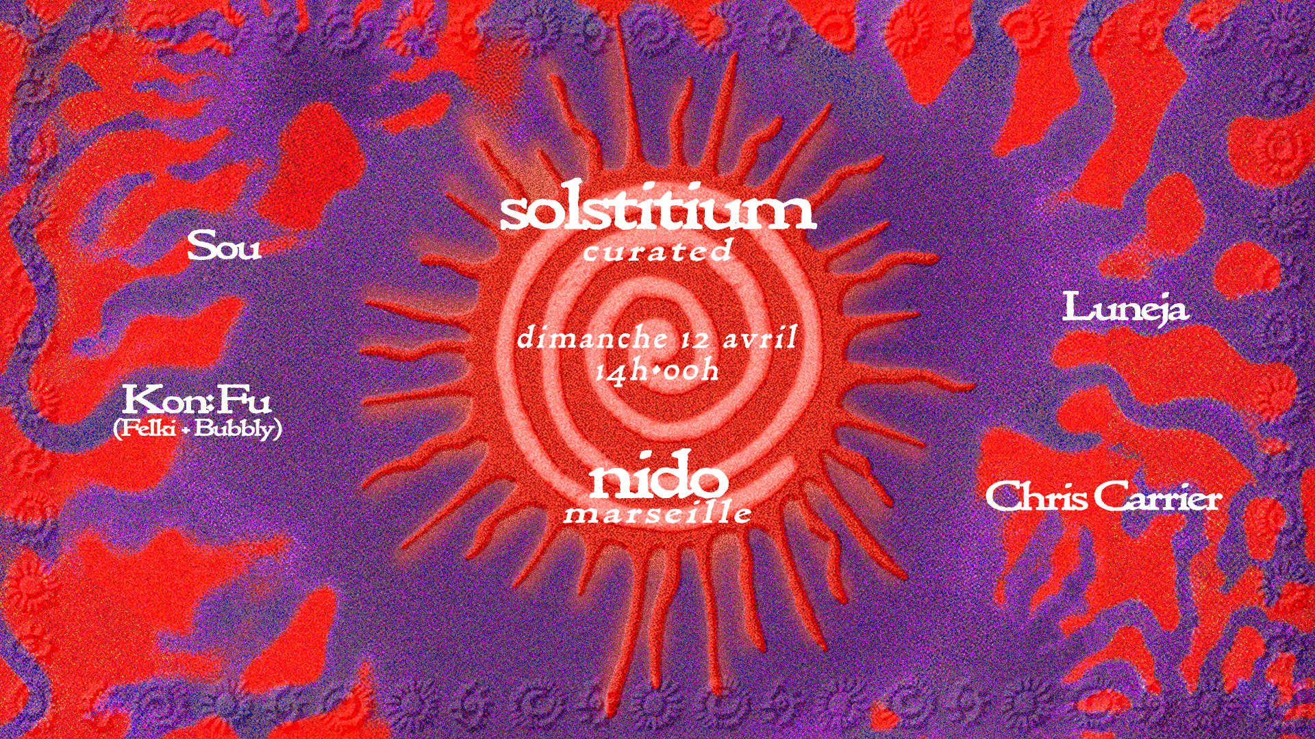 Solstitium À Nido W/ Chris Carrier, Kon:Fu, Sou, Luneja