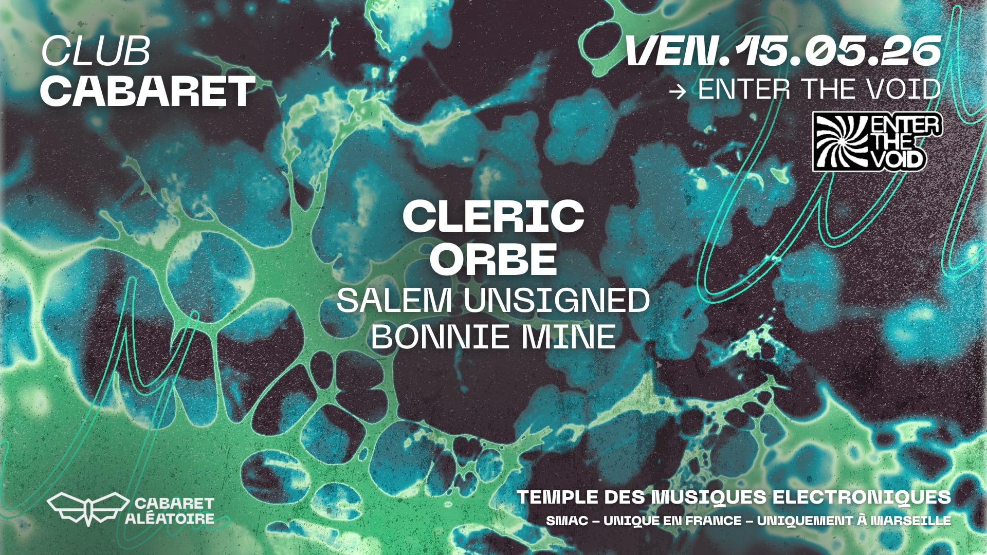 15/05 | Club Cabaret : Enter The Void W/ Cleric & Orbe