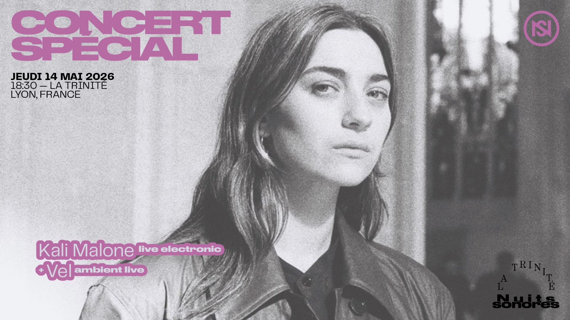 À l’occasion des Nuits Sonores 2026, Kali Malone sera présente en live à La Trinité le 14 mai ! Une performance électronique minimaliste et immersive dans un cadre unique 💫 Prends ta place ! 🎫