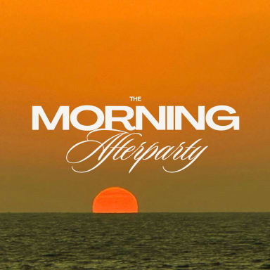 The Morning Afterparty