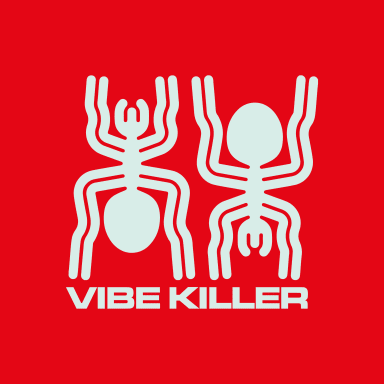 Vibe Killer