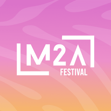 M2A Festival