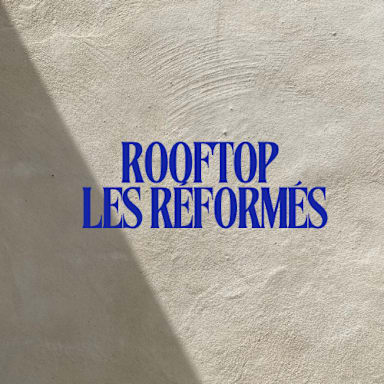 Rooftop Les Réformés x Blum