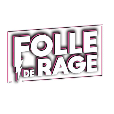 Folle de Rage