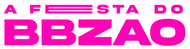 A FESTA DO BBZÃO 