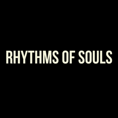 RHYTHMS OF SOULS