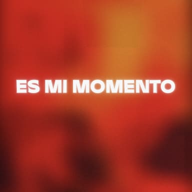 Es Mi Momento