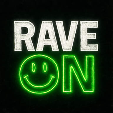 RAVE ON
