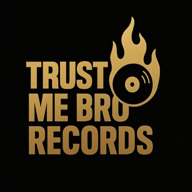 Trust Me Bro Records