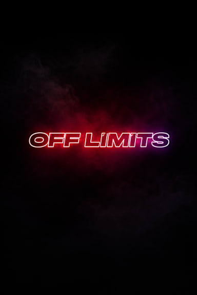 OFF LIMITS 😈