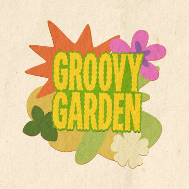 GROOVY GARDEN