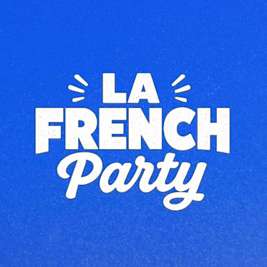 LA FRENCH PARTY