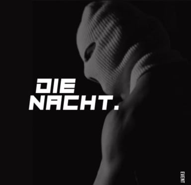 DIE NACHT event