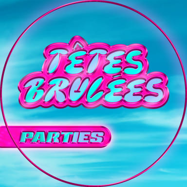 Têtes Brulées Parties