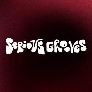 Serious Grooves