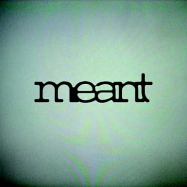 MEANT RECORDS