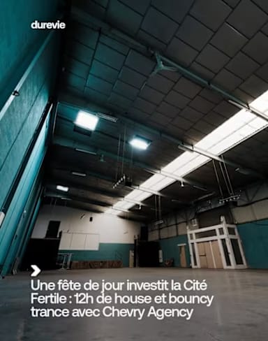 Chevry Agency investit La Cité Fertile pour 12h de son entre house et trance.