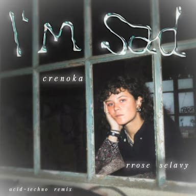 New release ! "I'm Sad (and Dusty)" - Crenoka - Remix by Rrose Sélavy