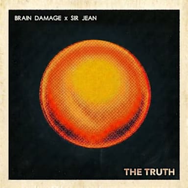 "The Truth" Brain Damage x Sir Jean first single out now 🔥