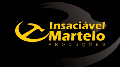 Insaciável Martelo Produções