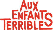 Aux enfants terribles