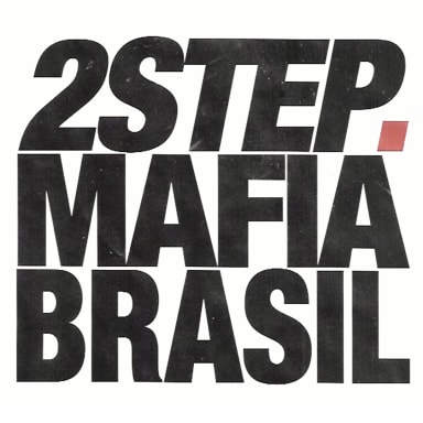 2 STEP MAFIA BRASIL