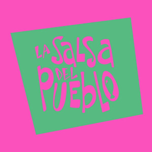 La Salsa del Pueblo