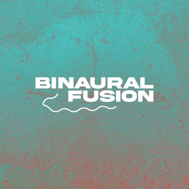 Binaural Fusion