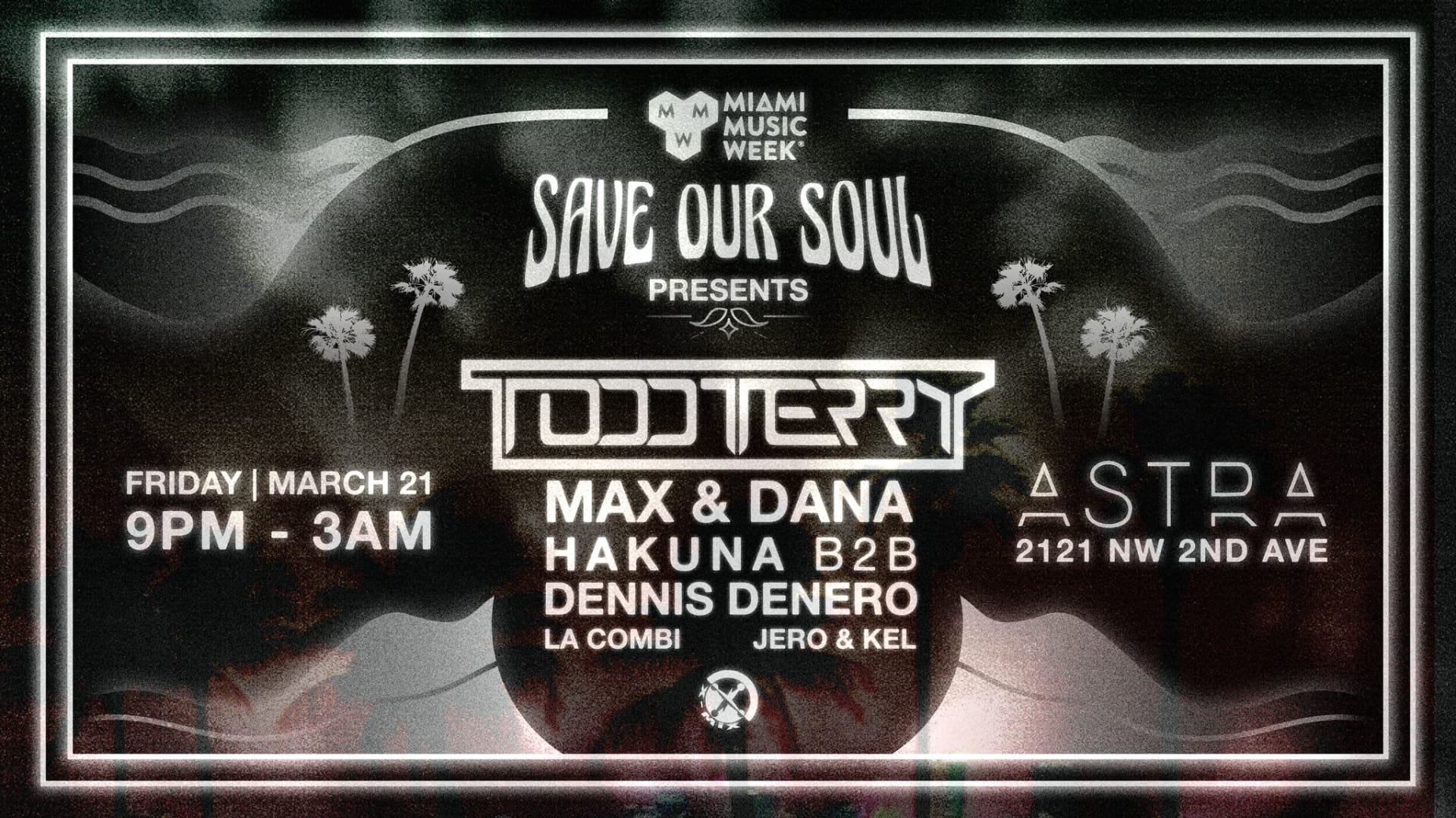 Welcome To Miami Music Week With Todd Terry + Max&Dana