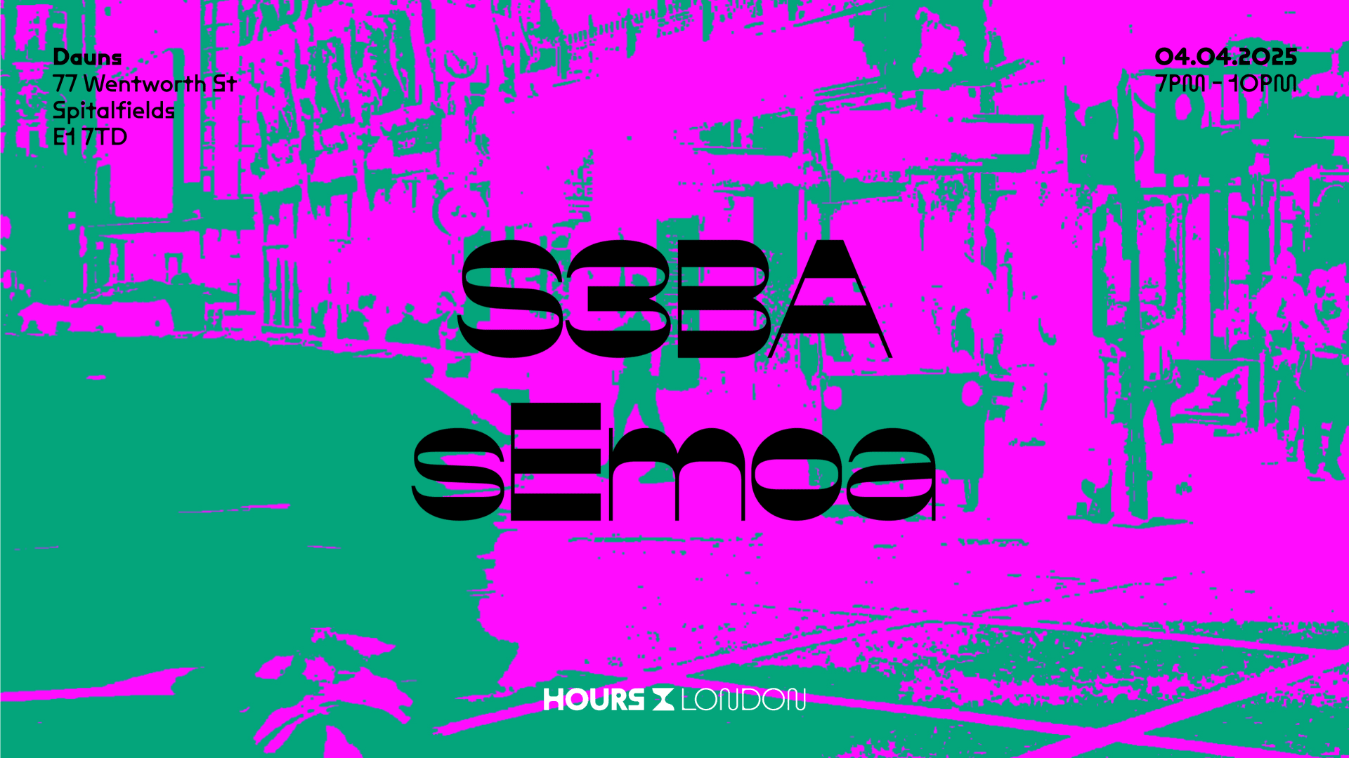Hours London X Dauns: S3ba & Semoa